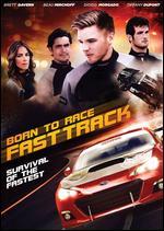 Born to Race: Fast Track