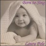 Born to Sing