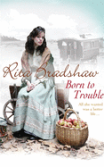 Born to Trouble: All she wanted was a better life...