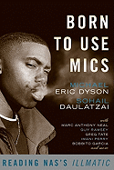 Born to Use Mics: Reading NAS's Illmatic