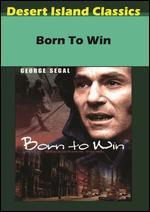 Born to Win