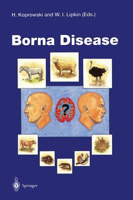 Borna Disease - Koprowski, Hilary (Editor), and Lipkin, W Ian (Editor)