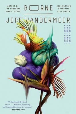Borne - VanderMeer, Jeff