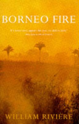Borneo Fire - Riviere, William