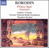 Borodin: Prince Igor [Highlights] - Angelina Shvachka (mezzo-soprano); Dmytro Popov (tenor); Mykola Koval (baritone); Taras Shtonda (bass);...