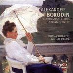 Borodin: String Quartet No. 1; String Quintet 