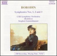 Borodin: Symphonies Nos. 1-3 - Czecho-Slovak Radio Symphony Orchestra; Stephen Gunzenhauser (conductor)