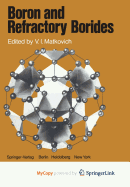 Boron and Refractory Borides