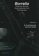 Borrelia: Molecular Biology, Host Interaction and Pathogenesis