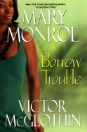 Borrow Trouble