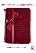 Borrowed Narratives: Using Biographical and Historical Grief Narratives with the Bereaving