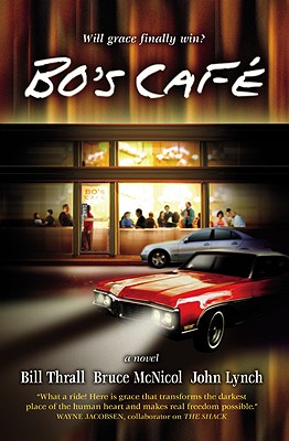 Bo's Caf� - Lynch, John, and Thrall, Bill, and McNicol, Bruce