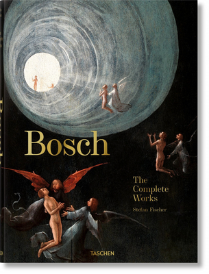 Bosch: The Complete Works - Fischer, Stefan