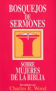 Bosquejos de Sermones: Mujeres de la Biblia