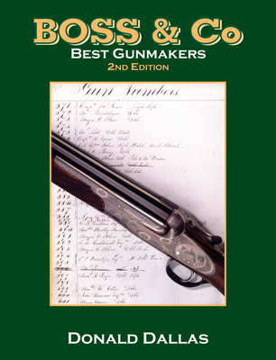 Boss & Co: Best Gunmakers - Dallas, Donald