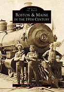 Boston & Maine in the 19th Century