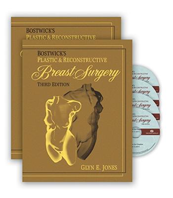 Bostwick's Plastic and Reconstructive Breast Surgery, Third Edition - Jones, Glyn, Mr.