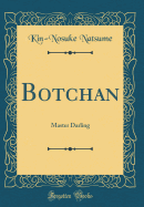 Botchan: Master Darling (Classic Reprint)
