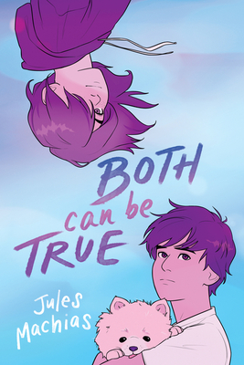 Both Can Be True - Machias, Jules
