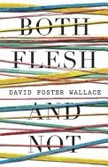 Both Flesh And Not