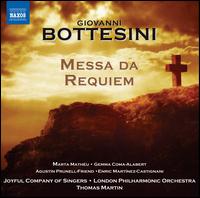 Bottesini: Messa da Requiem - Agust�n Prunell-Friend (tenor); Enric Mart�nez-Castignani (baritone); Gemma Coma-Alabert (mezzo-soprano);...