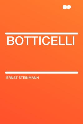 Botticelli - Steinmann, Ernst