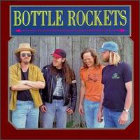 Bottle Rockets - Bottle Rockets