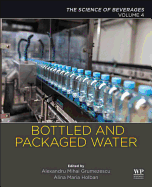 Bottled and Packaged Water: Volume 4: The Science of Beverages