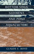Bottom Soils, Sediment, and Pond Aquaculture