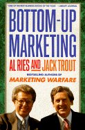 Bottom-Up Marketing