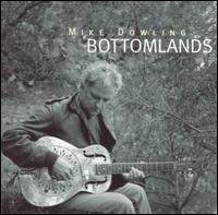 Bottomlands - Mike Dowling