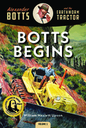 Botts Begins