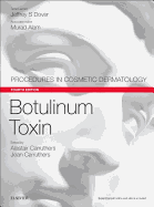 Botulinum Toxin: Procedures in Cosmetic Dermatology Series