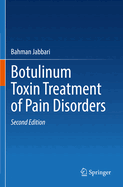 Botulinum Toxin Treatment of Pain Disorders