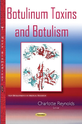 Botulinum Toxins & Botulism - Reynolds, Charlotte (Editor)