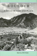 Boulder: A Sense of Time and Place: Selected Daily Camera History Columns