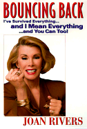 Bouncing Back: How to Survive Everything...and I Mean Everything