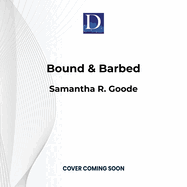 Bound & Barbed