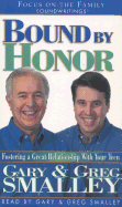 Bound by Honor: Discover the Key to Your Teen's Heart