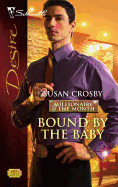 Bound by the Baby