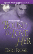 Bound to Love Her