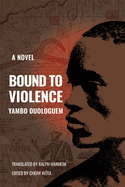 Bound to violence.