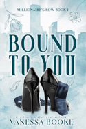 Bound to You: Volumes 1-3