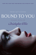 Bound to You