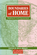 Boundaries of Home: Mapping for Local Empowerment