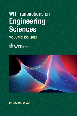 Boundary Elements and Other Mesh Reduction Methods XLVII - Syngellkis, Stavros (Editor), and Cheng, A. H-D (Editor)