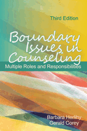 Boundary Issues in Counseling: Multiple Roles and Responsibilities