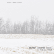Boundary Sequence Illusion: Ian MacDonald Architect