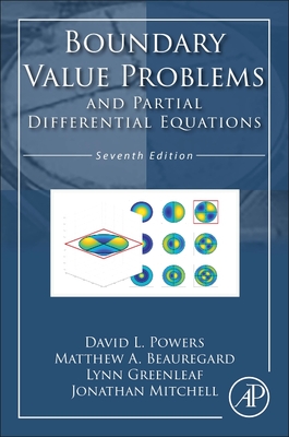 Boundary Value Problems and Partial Differential Equations - Powers, David L, and Beauregard, Matthew A, and Greenleaf, Lynn