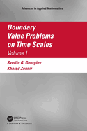 Boundary Value Problems on Time Scales, Volume I